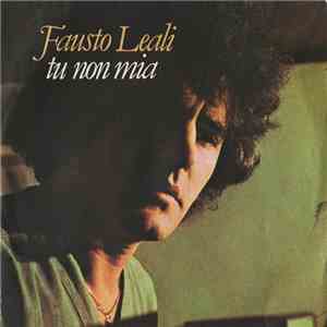 Fausto Leali - Tu Non Mia flac album