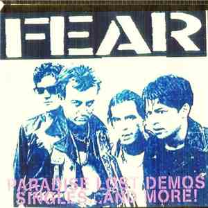 Fear  - Paradise Lost Demos Singles...And More! flac album