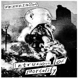 Feberdröm - Intrusion Of Mortality flac album