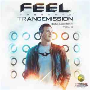 Feel - Trancemission Ibiza Sessions Vol. 2 flac album