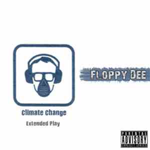 Floppy Dee - Climate Change EP flac album