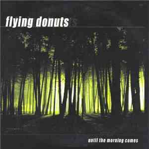Flying Donuts - Until The Morning Comes flac album