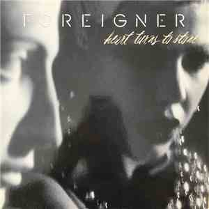 Foreigner - Heart Turns To Stone flac album