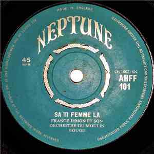 France Jemon Et Son Orchestre Du Moulin Rouge - Sa Ti Femme La / La Vérité flac album