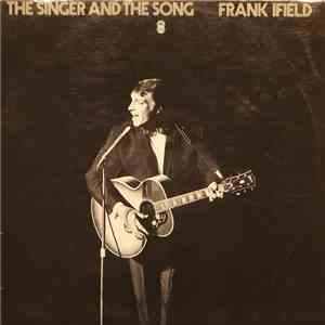 Frank Ifield - The Singer And The Song flac album