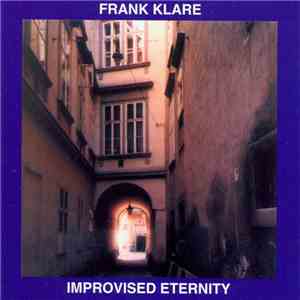 Frank Klare - Improvised Eternity flac album