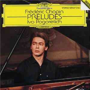 Frédéric Chopin, Ivo Pogorelich - Préludes flac album