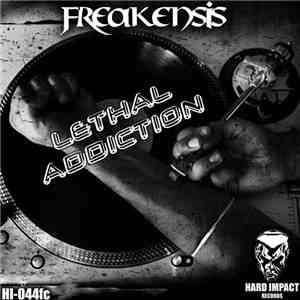 Freakensis - Lethal Addiction flac album