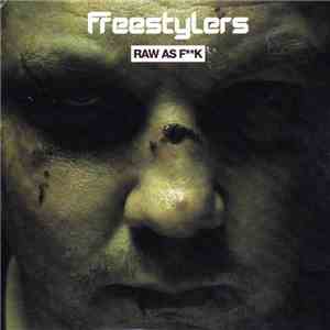 Freestylers - Raw As Fk flac album