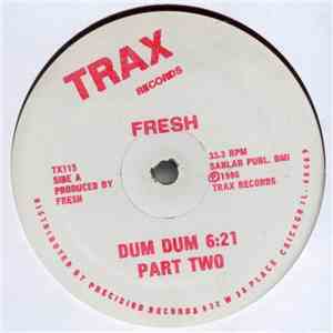 Fresh  - Dum Dum Part Two flac album