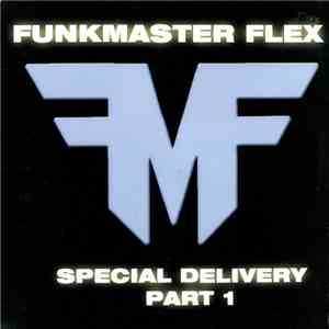 Funkmaster Flex - Special Delivery Part 1 flac album
