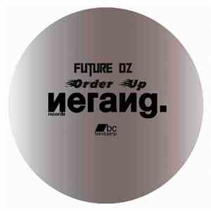 Future Dz - Order Up flac album
