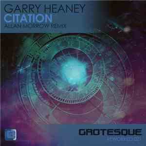Garry Heaney - Citation (Allan Morrow Remix) flac album