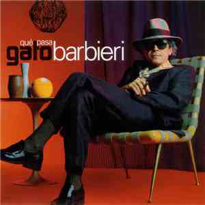 Gato Barbieri - Qué Pasa flac album