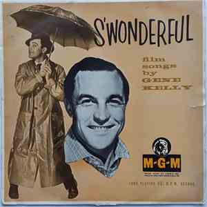 Gene Kelly - S'Wonderful: Film Songs By Gene Kelly flac album