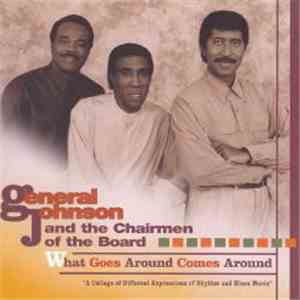 General Johnson And Chairmen Of The Board - What Goes Around Comes Around flac album