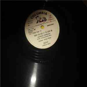 George Morgan  - Don't Be Afraid To Love Me / I Know You'll Never Change flac album