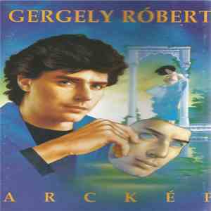 Gergely Róbert - Arckép flac album