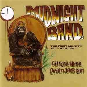 Gil Scott-Heron & Brian Jackson - Midnight Band: The First Minute Of A New Day flac album
