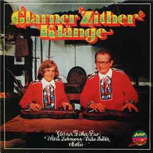 Glarner Zither-Duo Albin Lehmann Und Erika Bäbler - Glarner Zither Klänge flac album