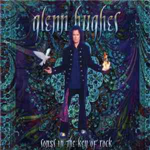 Glenn Hughes - Songs In The Key Of Rock flac album