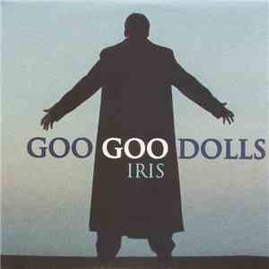 Goo Goo Dolls - Iris flac album
