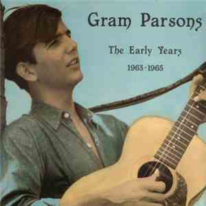Gram Parsons - The Early Years 1963-65 flac album