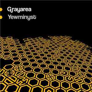 Grayarea - Yewminyst flac album