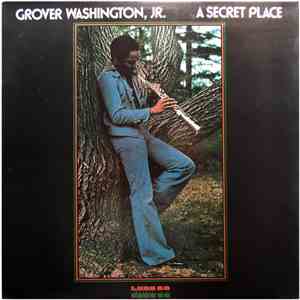 Grover Washington, Jr. - A Secret Place flac album