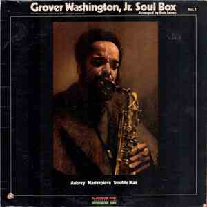 Grover Washington, Jr. - Soul Box Vol.1 flac album