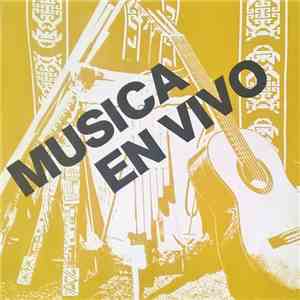 Gruppe Ahora, Dalia Gamero, Delia Gamero, Fernando Santillan, Angelika Santillan, Guadalupe, Gruppe Uribe - Musica en Vivo flac album