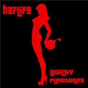 Haf/Life - Guilty Pleasures flac album