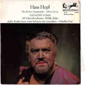 Hans Hopf, Berliner Symphoniker, Alberto Erede - Hans Hopf Singt Giuseppe Verdi flac album