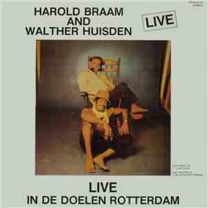 Harold Braam And Walther Huisden - Live In De Doelen Rotterdam flac album