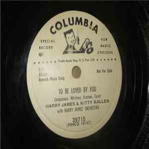 Harry James  & Kitty Kallen with Harry James' Orchestra - To Be Loved By You / When I Dream flac album