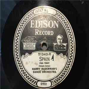 Harry Raderman's Dance Orchestra - Spain / Don't Blame It All On Me flac album