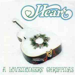 Heart - Heart Presents A Lovemonger's Christmas flac album
