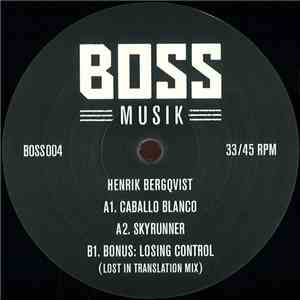Henrik Bergqvist  - Caballo Blanco / Skyrunner flac album