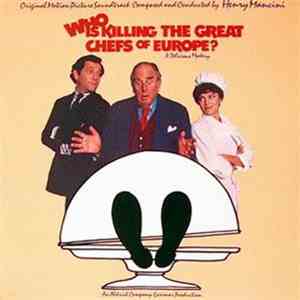 Henry Mancini - Who Is Killing The Great Chefs Of Europe? flac album