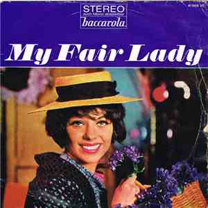 Herta Staal, Bruce Low, Bruno Fritz - My Fair Lady (Querschnitt) flac album