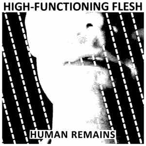 High-Functioning Flesh - Human Remains flac album