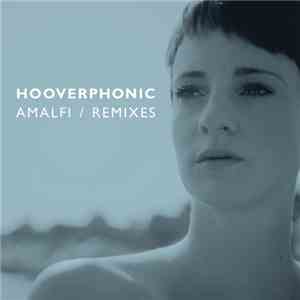 Hooverphonic - Amalfi (Remixes) EP flac album