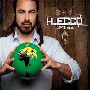 Huecco - Dame Vida flac album
