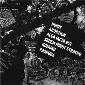 Humit / Abortion / Alea Iacta Est / Sedem Minút Strachu / Kumuru / Paskuda - 6 Way Split flac album