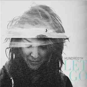 Hundredth - Let Go flac album