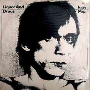 Iggy Pop - Liquor And Drugs flac album