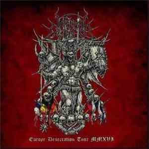 Infernal Execrator - Europe Desecration Tour MMXVI flac album
