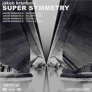 Jakob Kranhold - Super Symmetry flac album