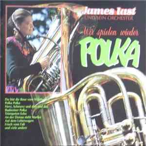James Last - Wir Spielen Wieder Polka flac album
