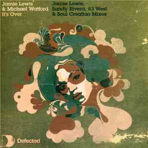 Jamie Lewis & Michael Watford - It's Over flac album